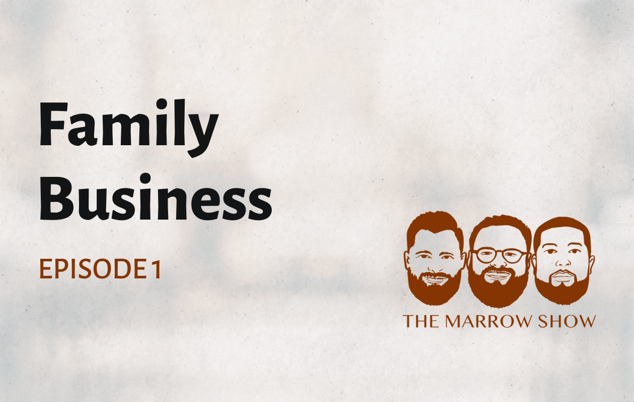 Family Business, Episode 1, The Marrow Show